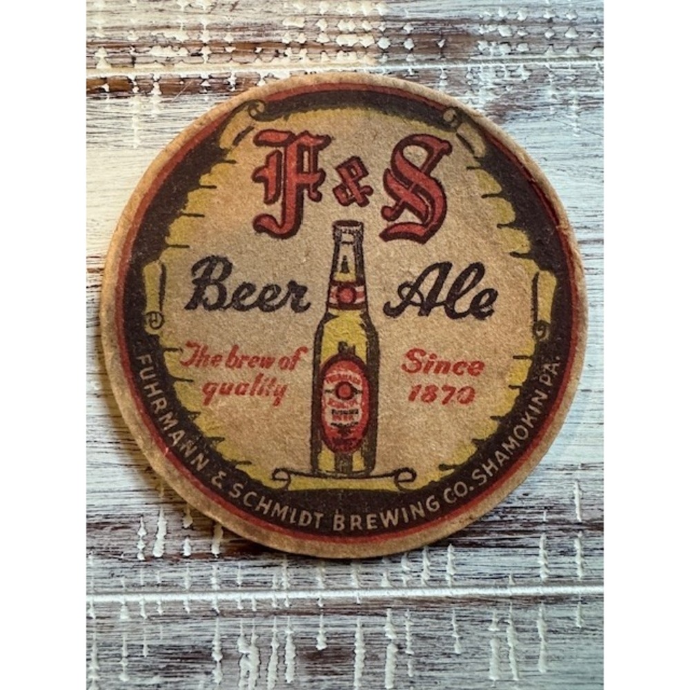 F & S‎ Fuhrmann & Schmidt  Beer Coaster 4 Inch Shamokin Pennsylvania 40's Bottle